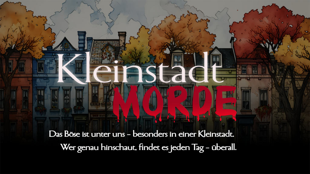 Kleinstadtmorde – The Crime Podcast – Small Town Murders – The Crime Podcast